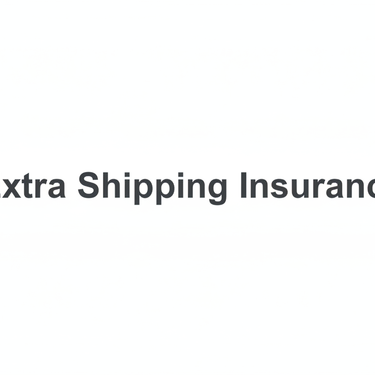 basic text saying "extra shipping insurance"